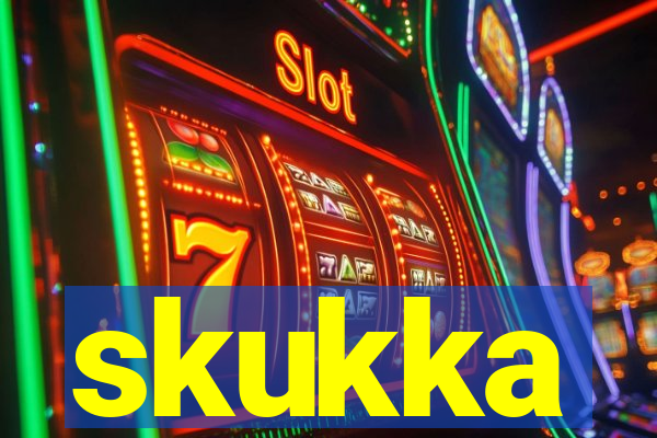 skukka