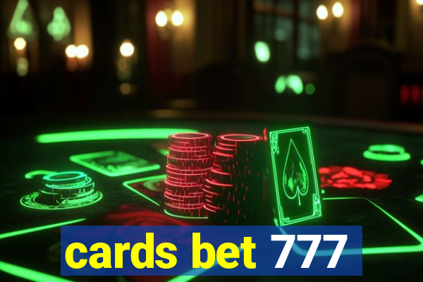 cards bet 777