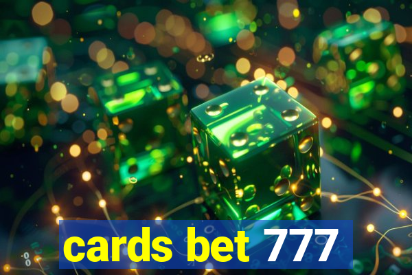 cards bet 777