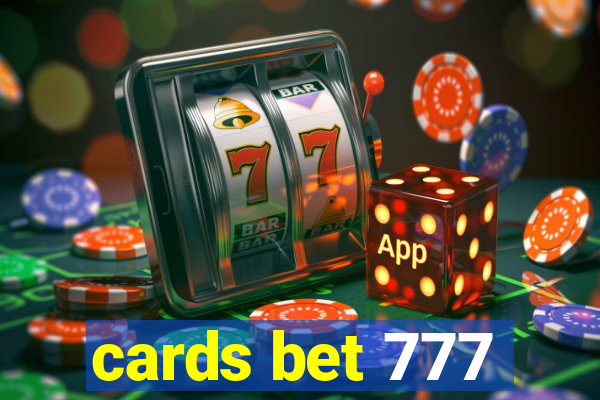 cards bet 777