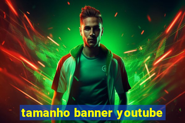 tamanho banner youtube