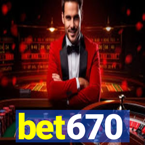 bet670