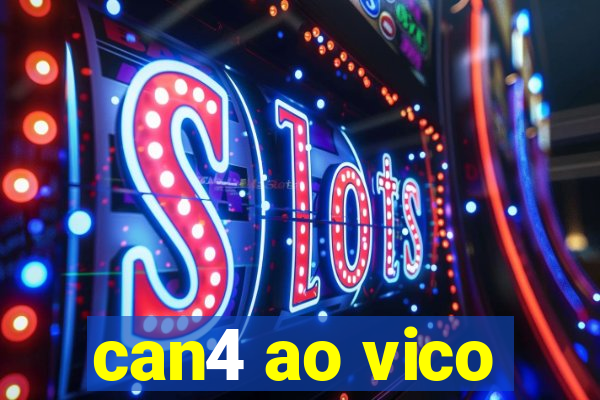 can4 ao vico