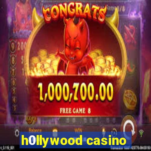 h0llywood casino