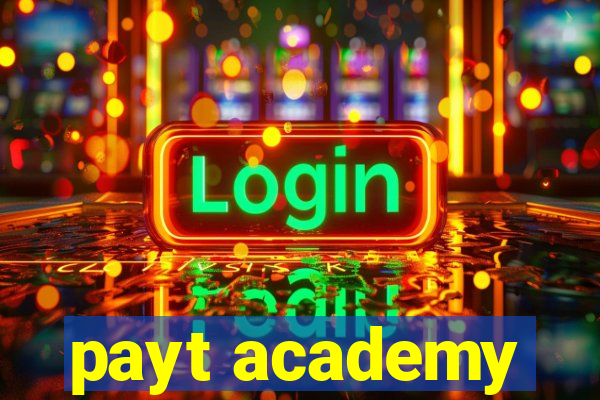 payt academy