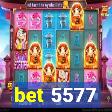 bet 5577