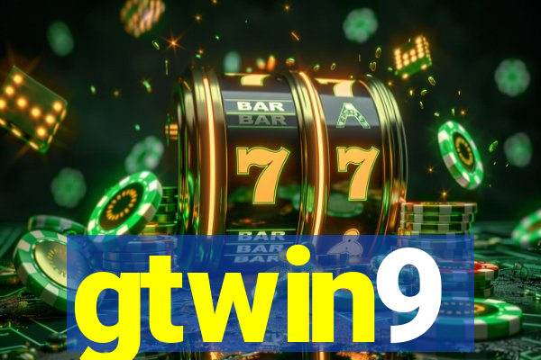 gtwin9