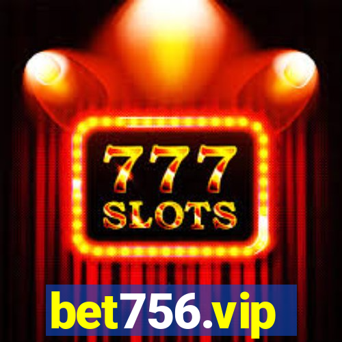 bet756.vip