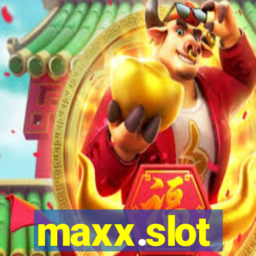 maxx.slot