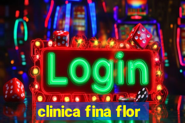 clinica fina flor