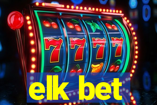 elk bet