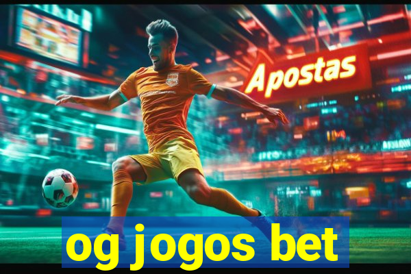 og jogos bet