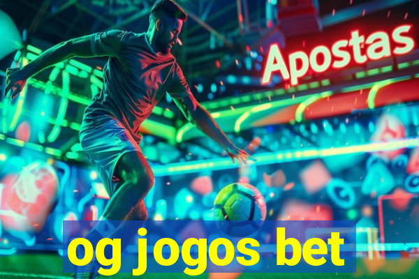 og jogos bet