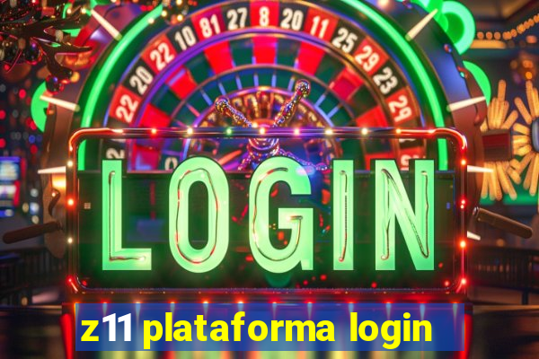 z11 plataforma login