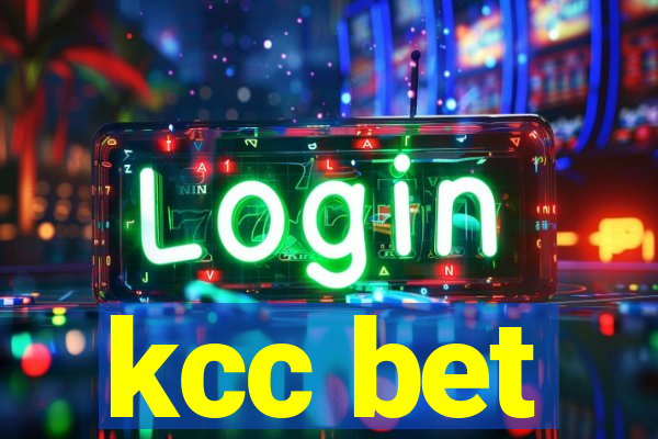 kcc bet