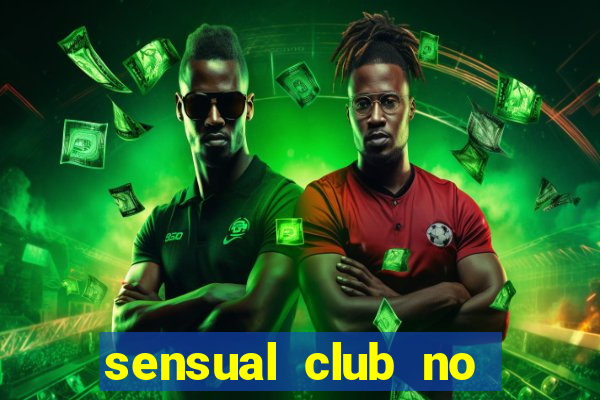 sensual club no esporte interativo