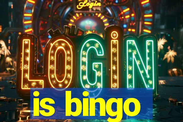 is bingo