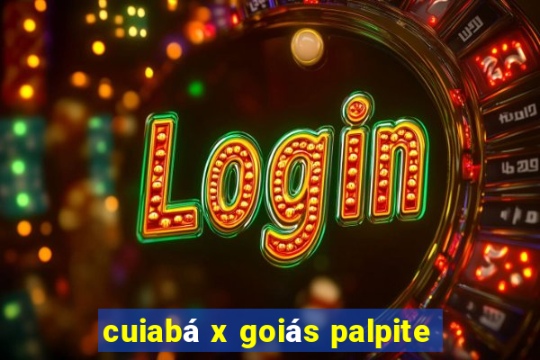 cuiabá x goiás palpite