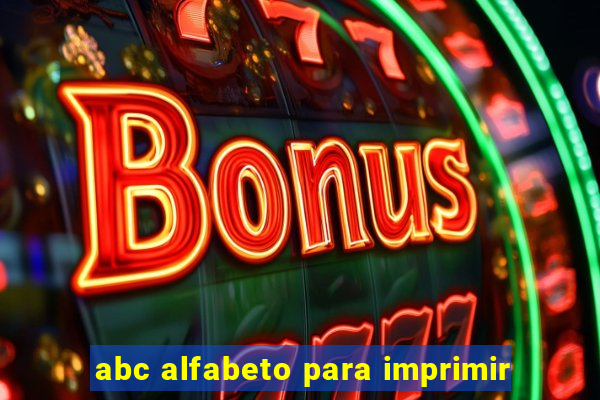 abc alfabeto para imprimir