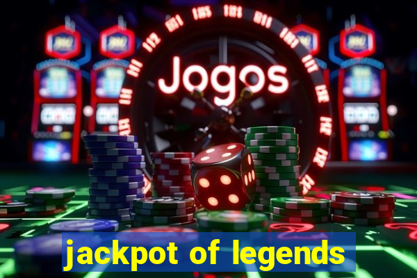 jackpot of legends