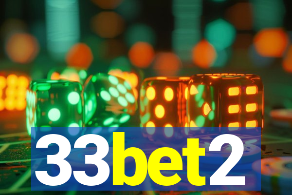 33bet2