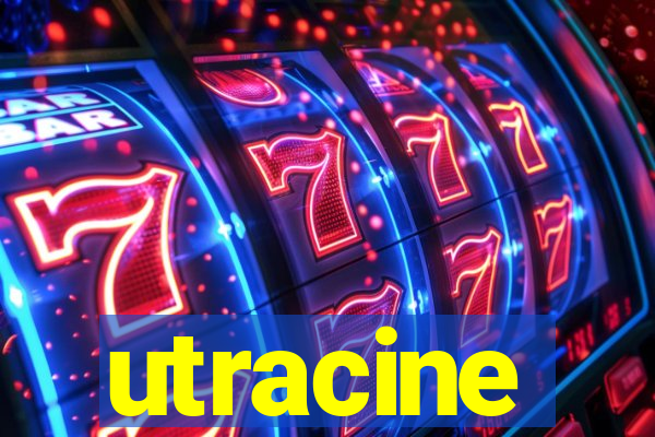 utracine