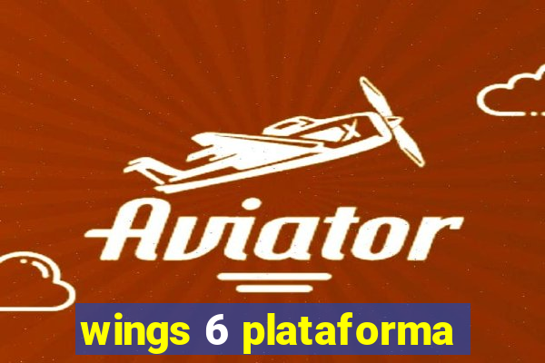 wings 6 plataforma