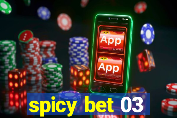 spicy bet 03