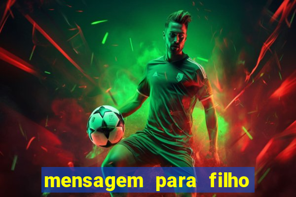 mensagem para filho jogador de futebol