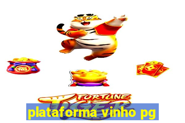 plataforma vinho pg