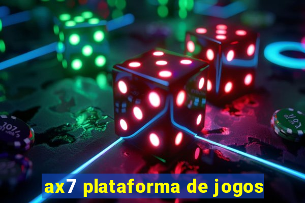 ax7 plataforma de jogos