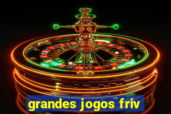 grandes jogos friv