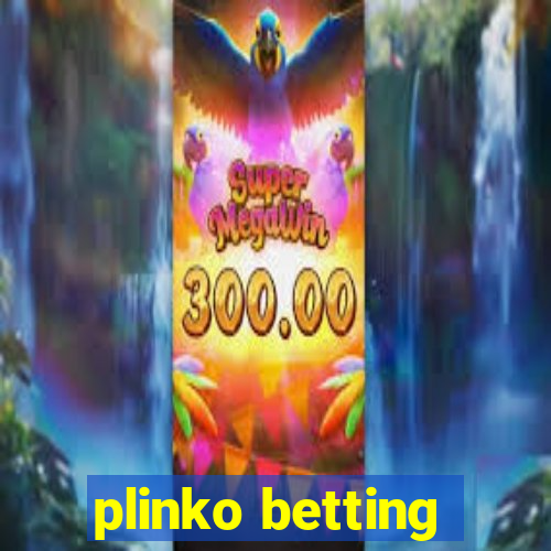 plinko betting