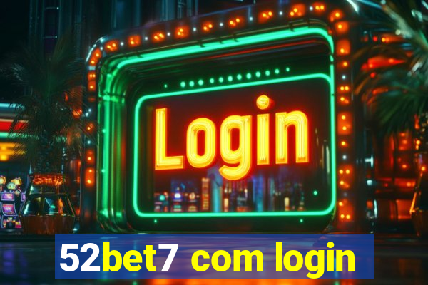 52bet7 com login