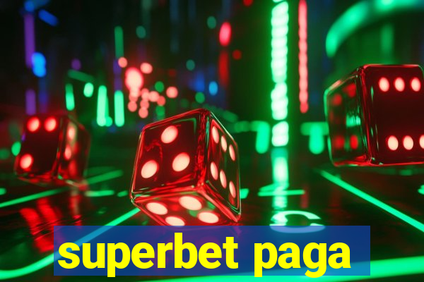 superbet paga