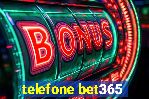 telefone bet365