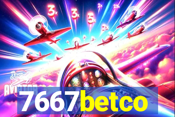 7667betco