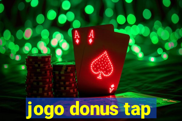 jogo donus tap