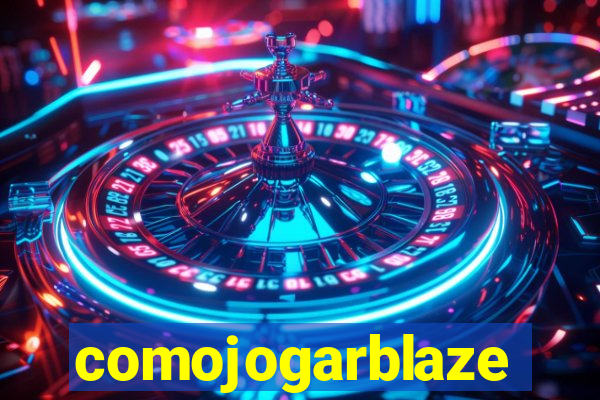 comojogarblaze