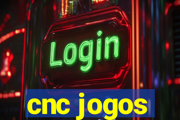 cnc jogos