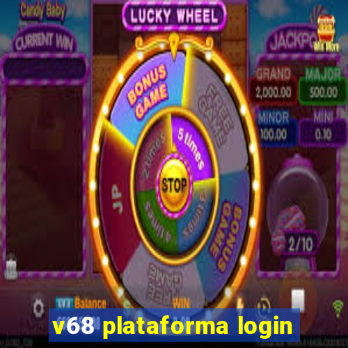 v68 plataforma login