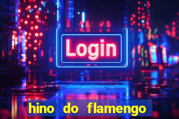 hino do flamengo para toque de celular