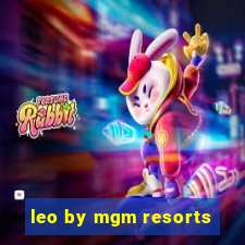 leo by mgm resorts