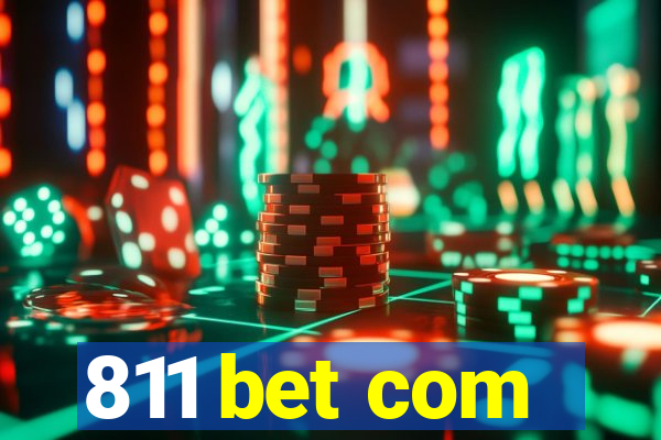 811 bet com