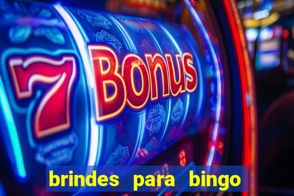 brindes para bingo de empresa