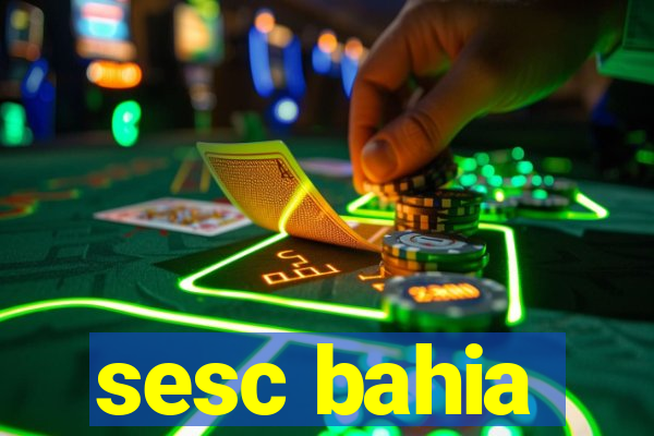 sesc bahia