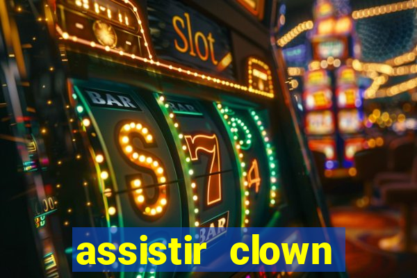 assistir clown (2014 dublado mega filmes)