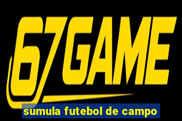 sumula futebol de campo