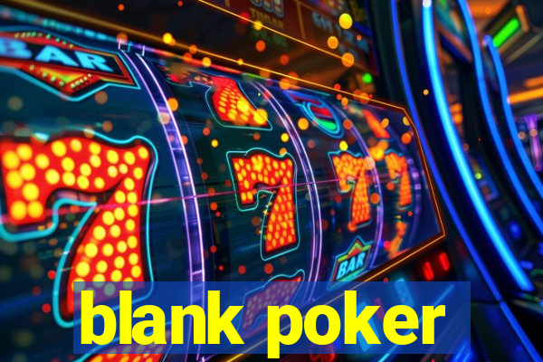 blank poker