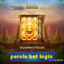 perola bet login